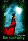 book cover, The Awakening by Apryl Baker; 96x140