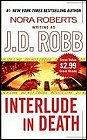 Book covers, Interlude in Death, J D Robb (Nora Roberts); 87x140